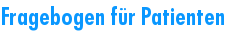 Fragebogen f�r Patienten