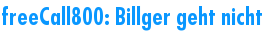 freeCall800: Billger geht nicht