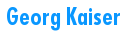  Georg Kaiser