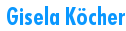  Gisela K�cher