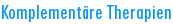 Komplement�re Therapien