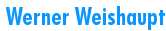  Werner Weishaupt